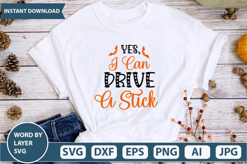 Yes I Can Drive A Stick SVG Vector for t-shirt