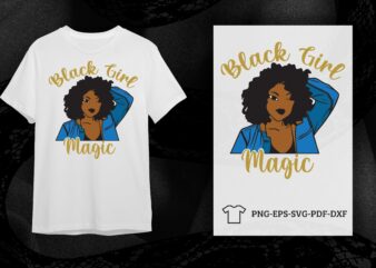 Pretty Black Girl Magic Gift Idea Diy Crafts Svg Files For Cricut, Silhouette Sublimation Files t shirt illustration