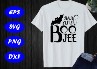 Bad and boo jee Shirt Halloween Shirt Halloween bats shirt template