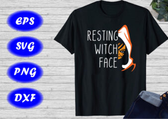 Resting witch face Shirt Halloween Face shirt, Face shirt, Shirt For Halloween, Happy Halloween Shirt template t shirt design online