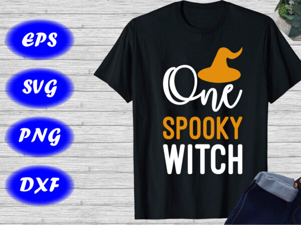 One spooky witch shirt halloween hat shirt, happy halloween shirt template