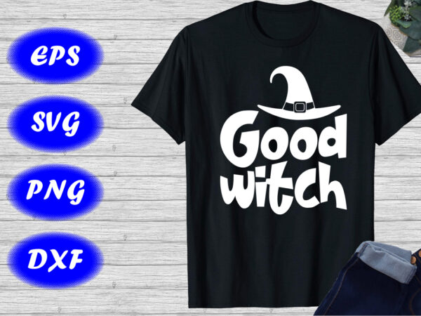 Halloween good witch shirt halloween hat shirt happy halloween shirts template