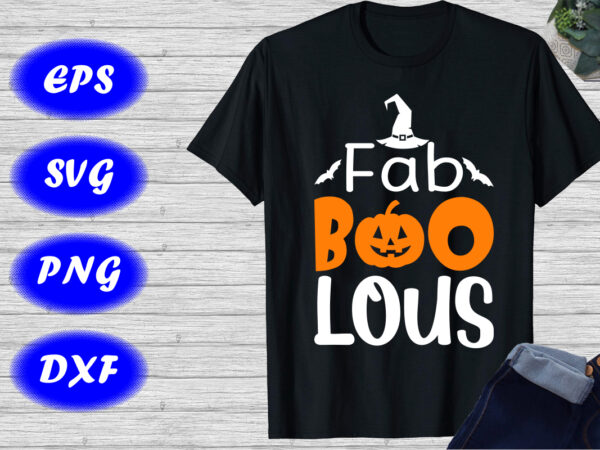Fab boo lous shirt halloween shirts pumpkin shirt halloween hat, bats shirt, boo shirt print template t shirt graphic design