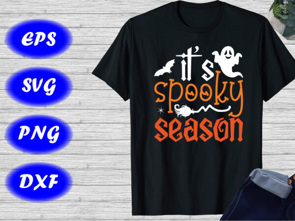 It’s spooky season shirt, halloween shirt, halloween party shirt, halloween, funny halloween shirt template t shirt design for sale It’s spooky season shirt, halloween shirt, halloween party shirt, halloween, funny halloween shirt template t shirt design for sale