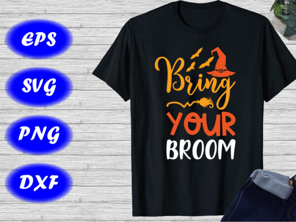 Baking your broom halloween hat, bats broom shirt print template t shirt template Baking your broom halloween hat, bats broom shirt print template t shirt template