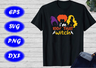 I’m 100% that witch Shirt Sanderson sister Shirt Halloween bats Shirt template t shirt design for sale