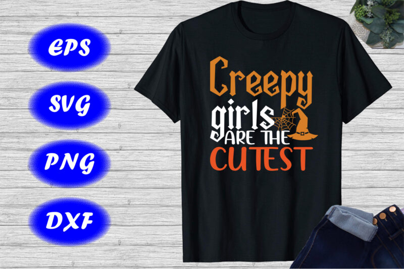 Creepy girls are the cutest Shirt Halloween Hat, spider net shirt Halloween shirt print template