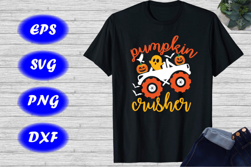 Pumpkin Crusher Shirt, Halloween , Pumpkin Patch, Trick or Treat Shirt, Halloween ghos Shirt Print Template