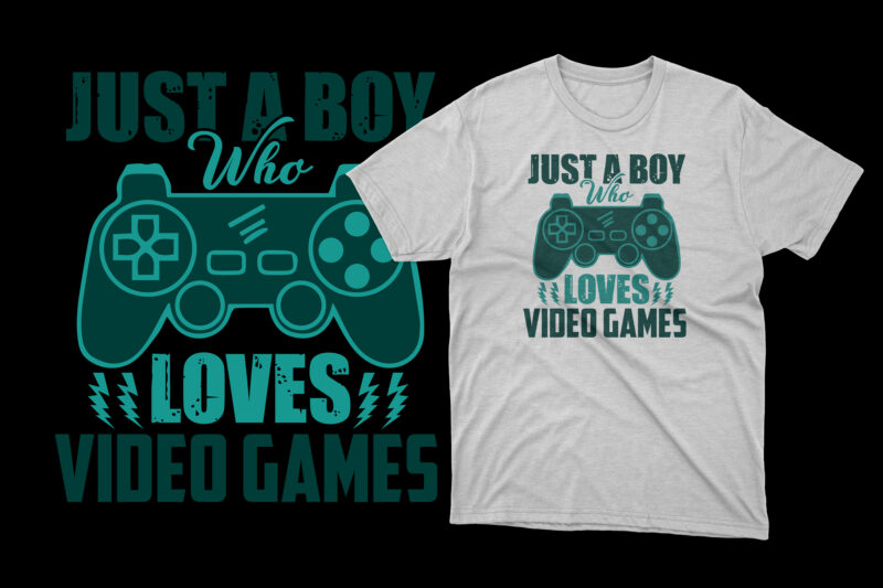 Just a boy who loves video games / Gaming t shirt / Gamer t shirt / Gaming or gamer t shirt design quotes with joystick graphics