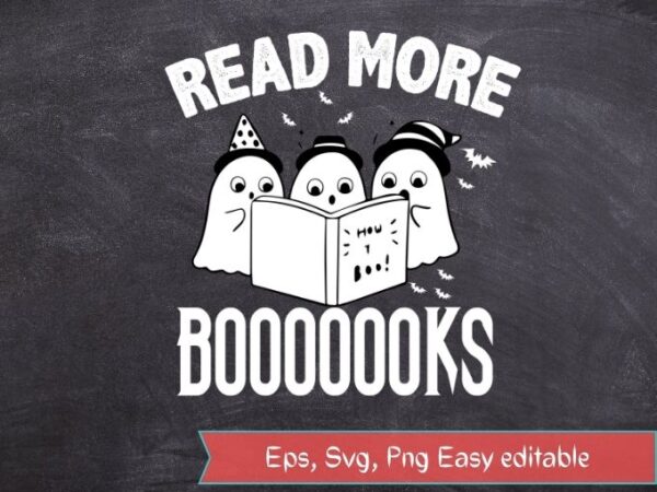 Read more books halloween cute ghost t-shirt design svg eps png