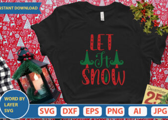 LET IT SNOW SVG Vector for t-shirt