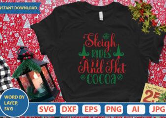SLEIGH RIDES AND HOT COCOA SVG Vector for t-shirt