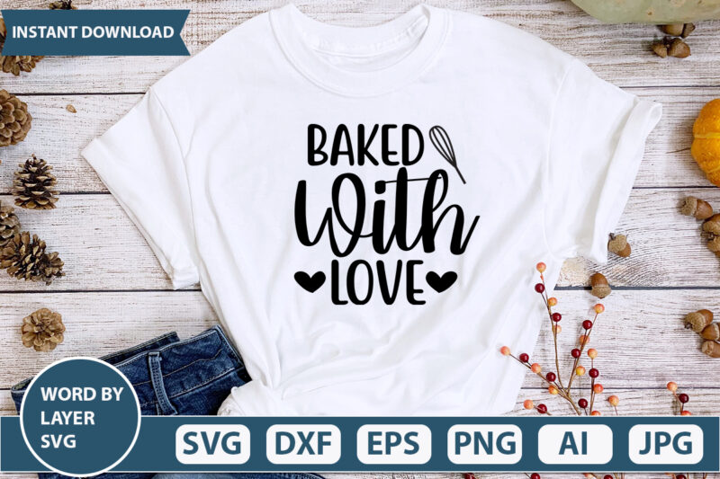 Baked With Love SVG Vector for t-shirt