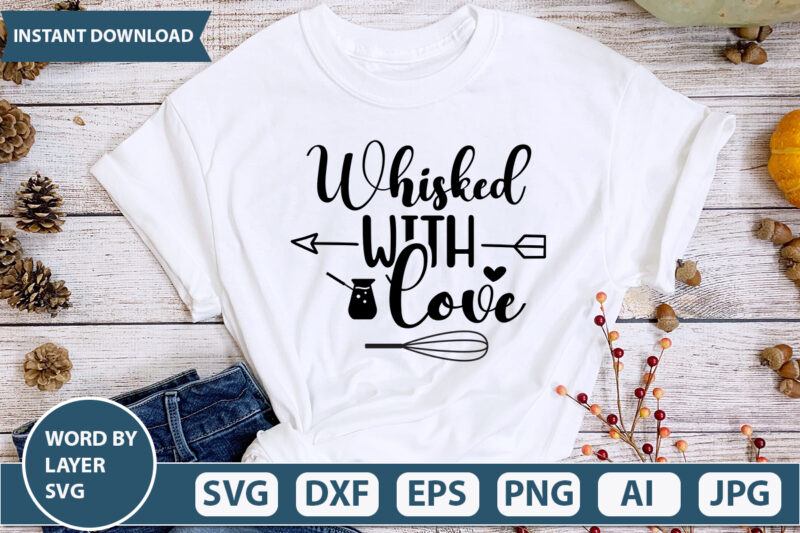 Whisked With Love SVG Vector for t-shirt