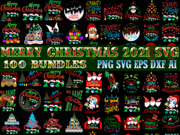 Merry christmas svg 100 bundles, christmas t shirt designs bundles, christmas svg bundle, christmas bundle, bundle christmas, christmas 2021 bundle, bundle christmas svg, christmas bundles, xmas bundle, bundle xmas svg,