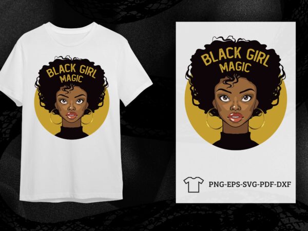 Black girl magic vector svg diy crafts svg files for cricut, silhouette sublimation files