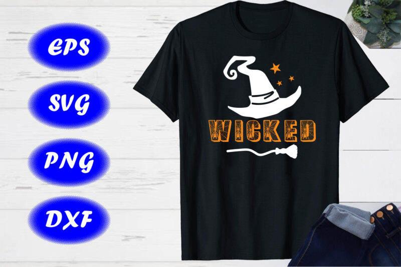 halloween wicked shirt print template, halloween hat, broom shirt