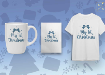 Its My 1st Christmas Gift Diy Crafts Svg Files For Cricut, Silhouette Sublimation Files t shirt design for sale