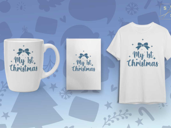 Its my 1st christmas gift diy crafts svg files for cricut, silhouette sublimation files t shirt design for sale