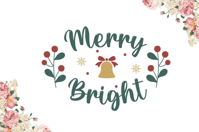 Merry Bright Christmas Gifts Diy Crafts Svg Files For Cricut, Silhouette Sublimation Files