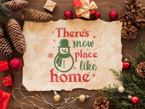 Theres snow place like home christmas gift diy crafts svg files for cricut, silhouette sublimation files t shirt designs for sale