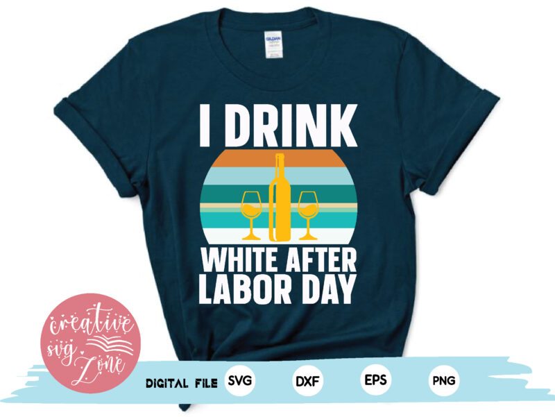 i drink white after labor day
