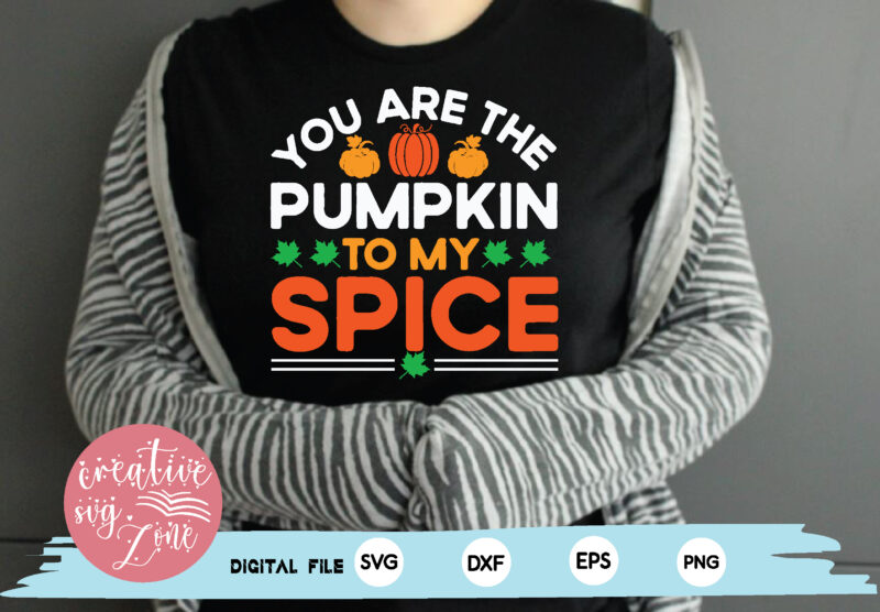 you are the pumpkin to my spice