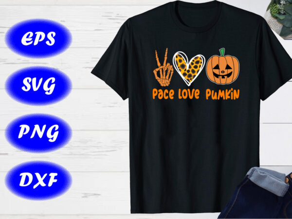 Pace love pumpkin shirt print template, halloween pumpkin shirt t shirt illustration