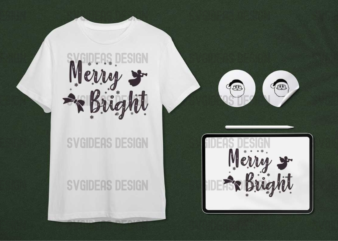 Merry Bright Christmas Gift Idea Diy Crafts Svg Files For Cricut, Silhouette Sublimation Files t shirt designs for sale