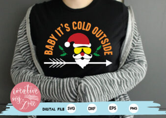 baby it’s cold outside t shirt template