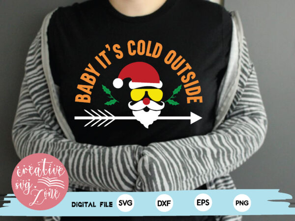 Baby it’s cold outside t shirt template