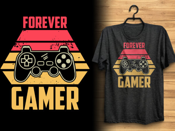 Forever gamer typography vintage gaming t shirt design