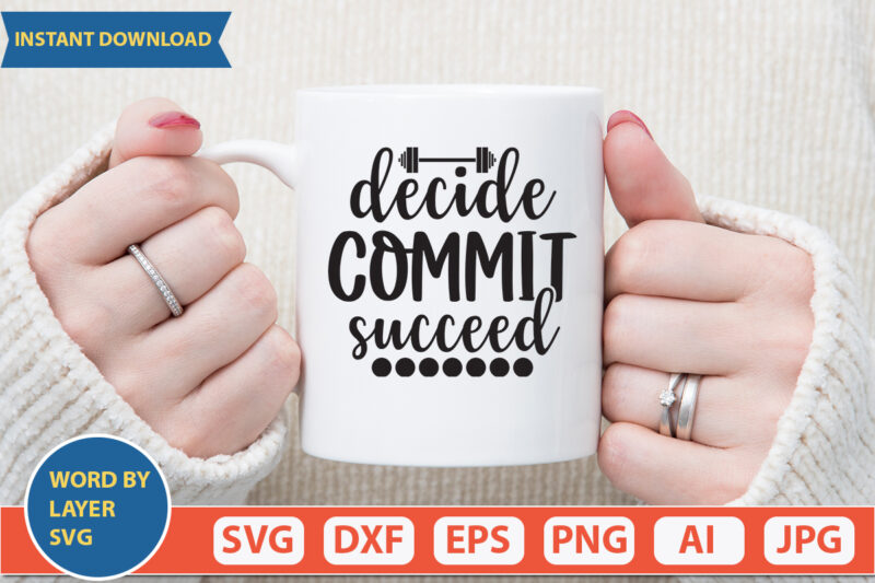 decide commit succeed SVG Vector for t-shirt