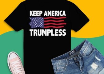Keep America Trumpless funny T-shirt design svg