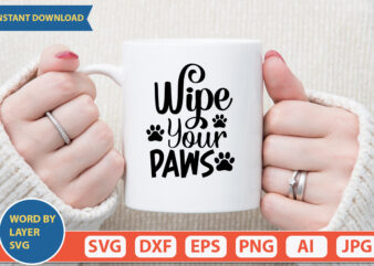 Wipe Your Paws SVG Vector for t-shirt