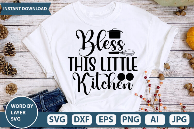 BLESS THIS LITTLE KITCHEN SVG Vector for t-shirt