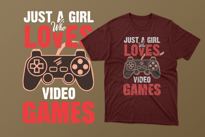 Just a girl who loves video games gaming t shirt/ Gaming t shirt quotes/ Gaming lover/ Gamer t shirt quotes