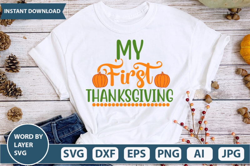 MY FIRST THANKSGIVING SVG Vector for t-shirt