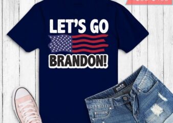Let’s Go Brandon Conservative Anti Liberal US Flag T-Shirt design svg eps png