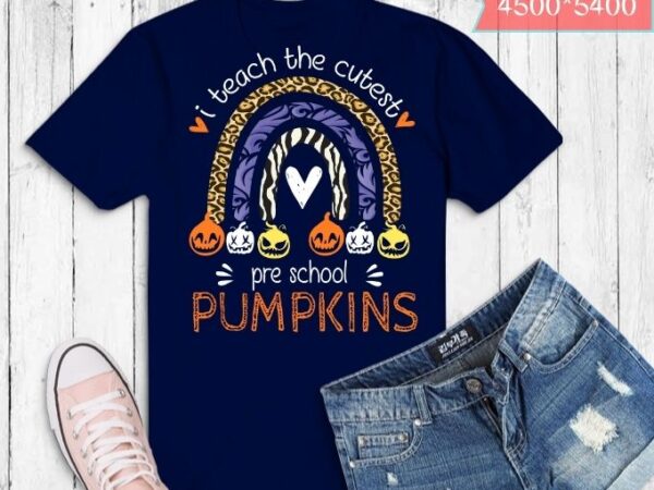 I teach the cutest kindergarten pumpkin halloween teacher t-shirt design svg