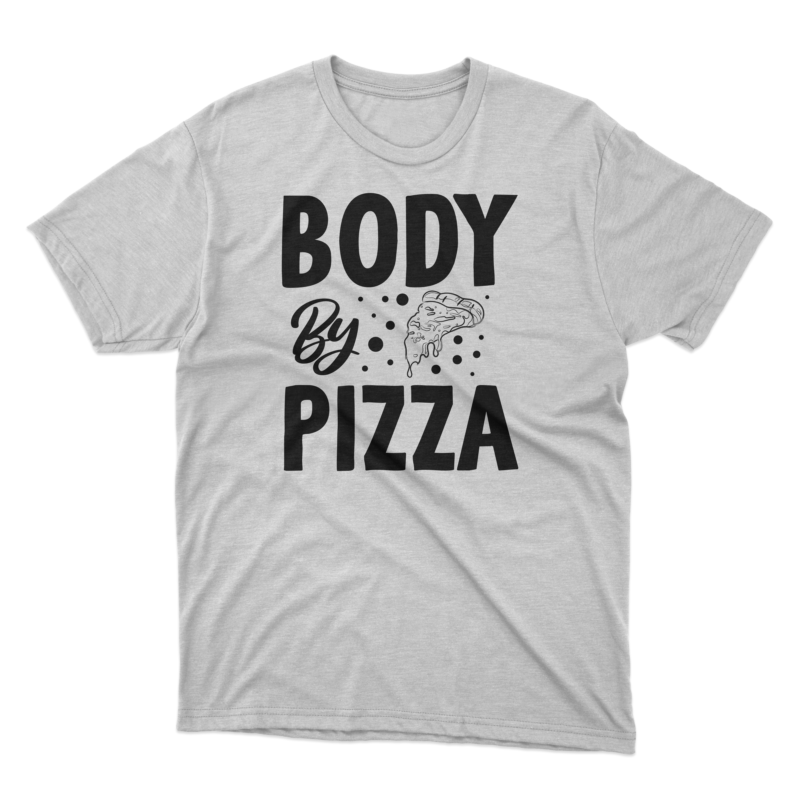 Pizza typography svg quotes design / PIzza svg tshirt/ Pizza typography slogan/ Body by pizza t shirt / A slice of heaven pizza t shirt / Pizza and friends make