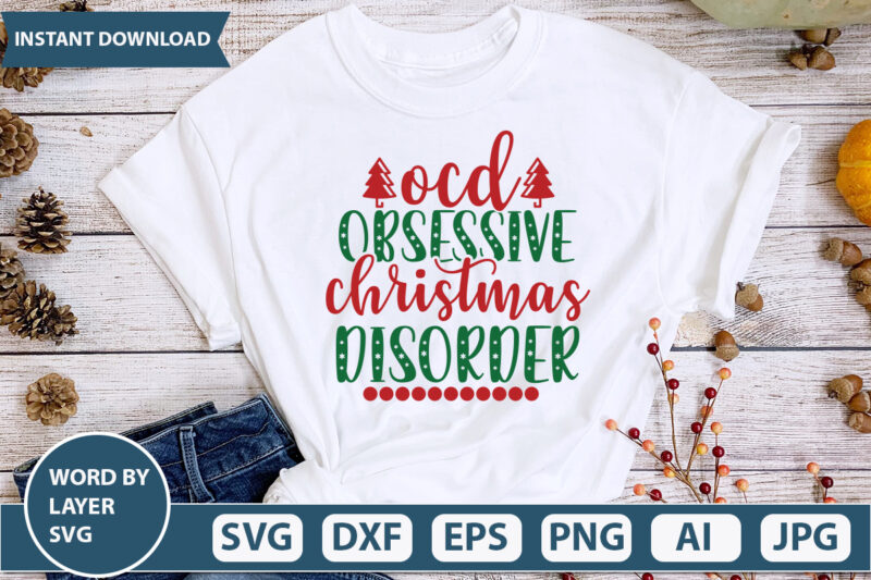 OCD OBSESSIVE CHRISTMAS DISORDER SVG Vector for t-shirt