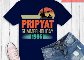 vintage-3.6 Roentge funny Pripyat Summer-holiday 1986 T-shirt design svg