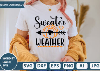 SWEATER WEATHER SVG Vector for t-shirt