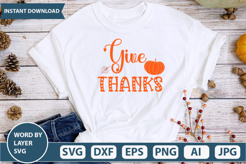 GIVE THANKS SVG Vector for t-shirt