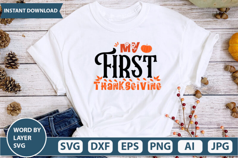 MY FIRST THANKSGIVING SVG Vector for t-shirt