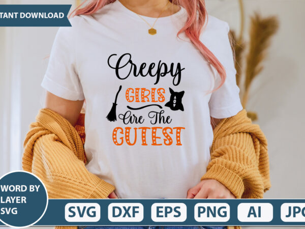 Creepy girls are the cutest svg vector for t-shirt