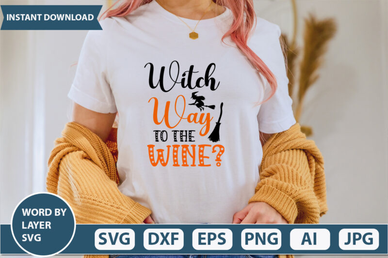 Witch Way To The Wine SVG Vector for t-shirt