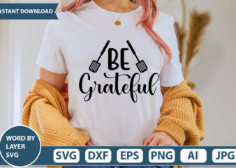 BE GRATEFUL SVG Vector for t-shirt
