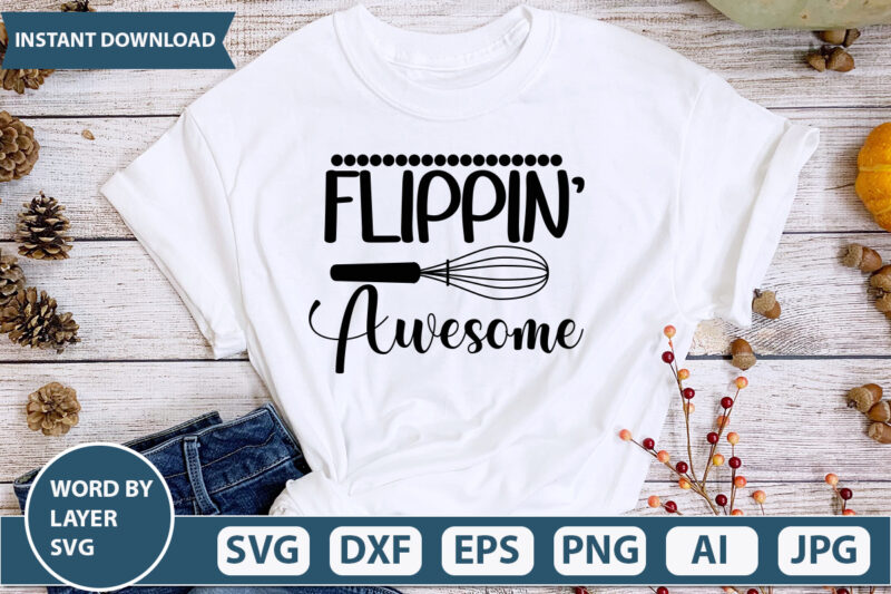 FLIPPIN’ AWESOME SVG Vector for t-shirt